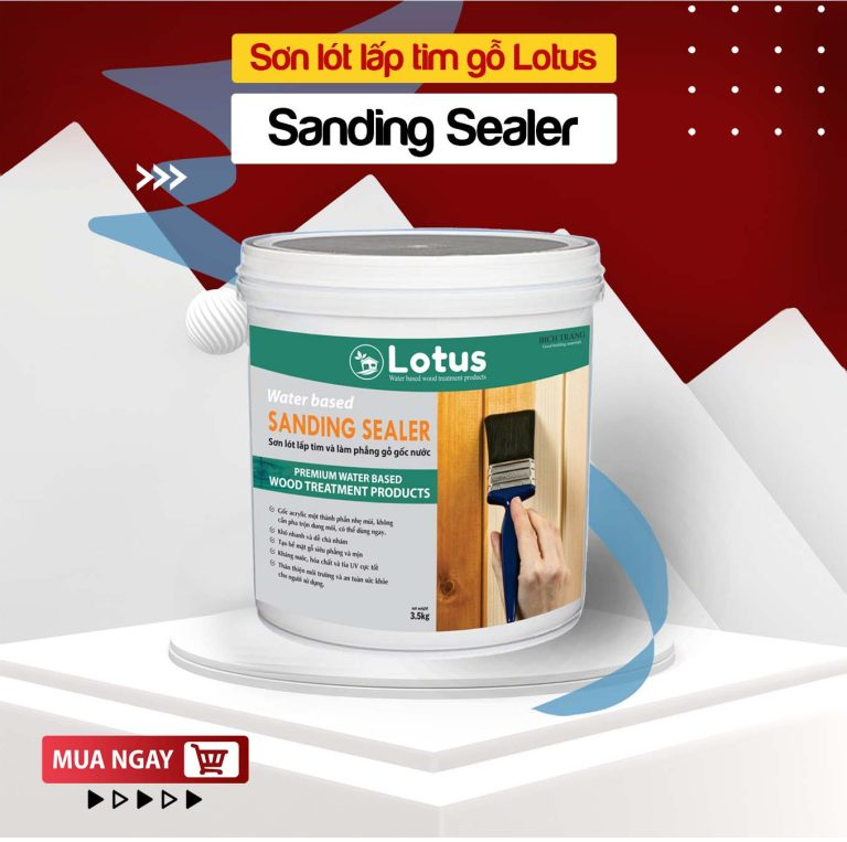 SƠN LÓT LẤP TIM LÀM MỊN GỖ LOTUS SANDING SEALER